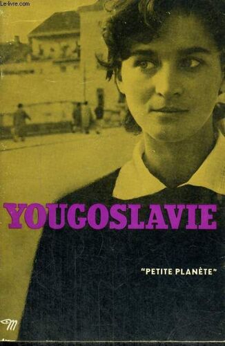 Yougoslavie - Collection Petite Planète N°25