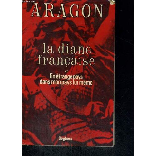 La Diane Française Et En Étrange Pays Dans Mon Pays Lui-Même