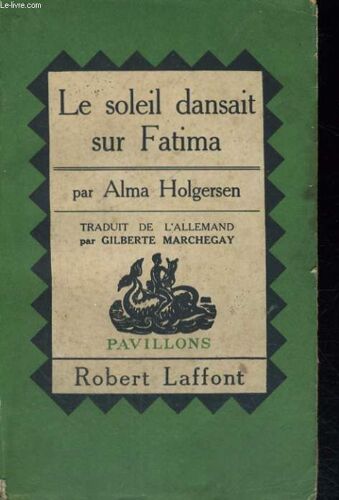 Le Soleil Dansait Sur Fatima. ( Das Buch Von Fatima )