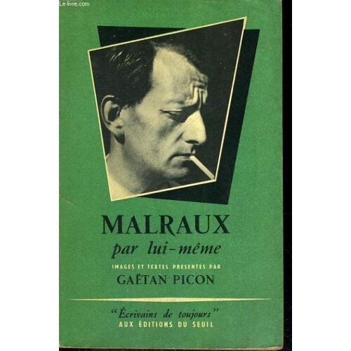 Malraux - Collection Ecrivains De Toujours N°12