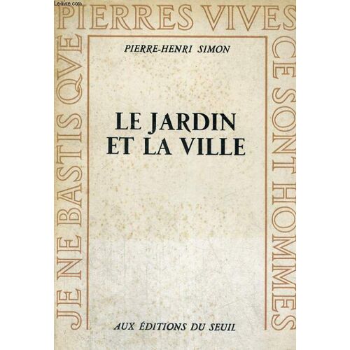 Le Jardin Et La Ville