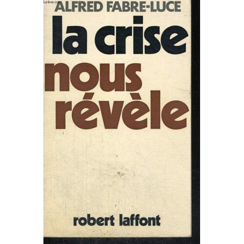 La Crise Nous Revele