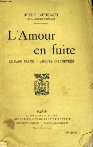 L'amour En Fuite - Le Paon Blanc - Amours Inachevees