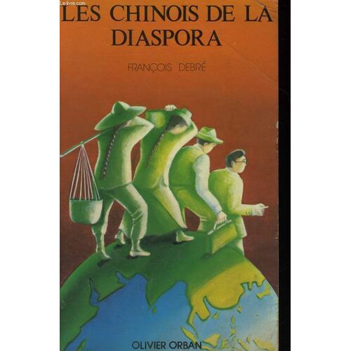 Les Chinois De La Diaspora