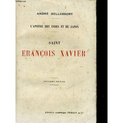 L'apotre Des Indes Et Du Japon - Saint Francois Xavier