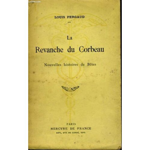 La Revanche Du Corbeau, Nouvelles Histoires De Betes