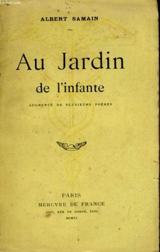 Au Jardin De L'infante, Augmente De Plusieurs Poemes