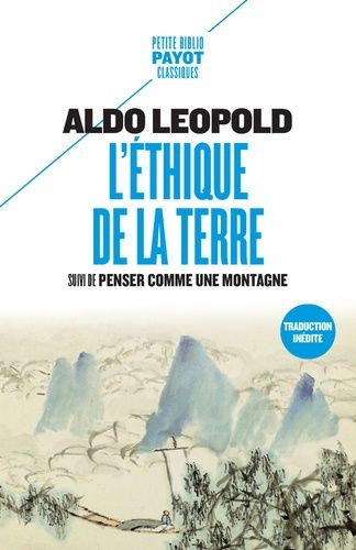 L'éthique De La Terre - Suivi De Penser Comme Une Montagne