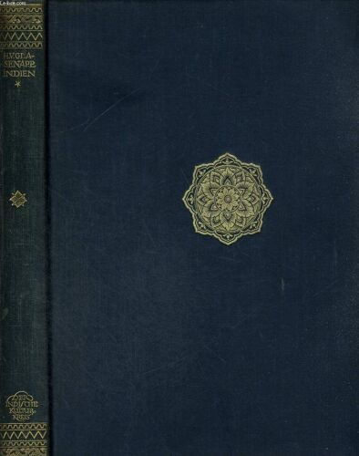 Indien. Der Indische Kulturkreis In Einzeldarstellungen Heraus Gegeben Von Karl Döhring
