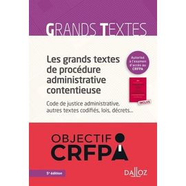 Les Grands Textes De Procédure Administrative Contentieuse - Annotations Pour Le Code De Justice Administrative Et Pour Les Textes Relatifs Au Tribunal Des Conflits - Pack En 2 Volumes