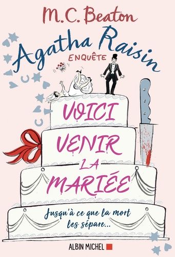 Agatha Raisin Enquête - Tome 20 - Voici Venir La Mariée