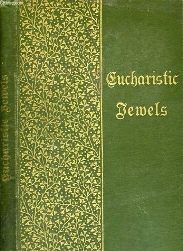 Eucharistic Jewels, For Persons Living In The World