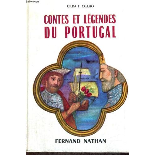 Contes Et Legendes Du Portugal - Collection Des Contes Et Legendes De Tous Les Pays