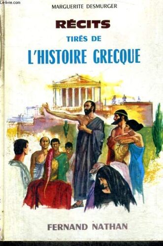 Recits Tires De L'histoire Grecque - Collection Des Contes Et Legendes De Tous Les Pays