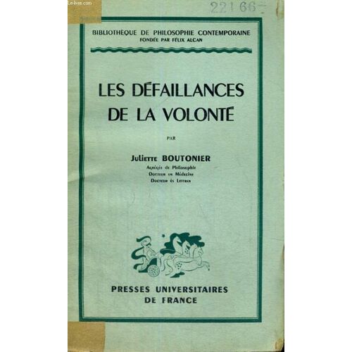 Les Defaillances De La Volonte - Deuxieme Edition - Bibliotheque De Philosophie Contemporaine Fondee Par Felix Alcan