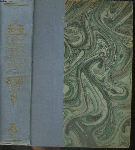 Les Belles Citations De La Litterature Francaise, Suggeres Par Les Mots Et Les Idees, Deuxieme Serie