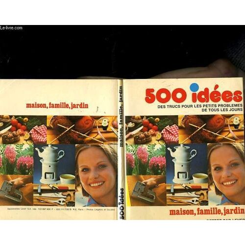 500 Idees : Des Trucs Pour Les Petits Problemes De Tous Les Jours