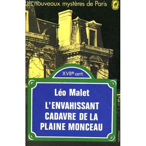 L'envahissant Cadavre De La Plaine Monceau