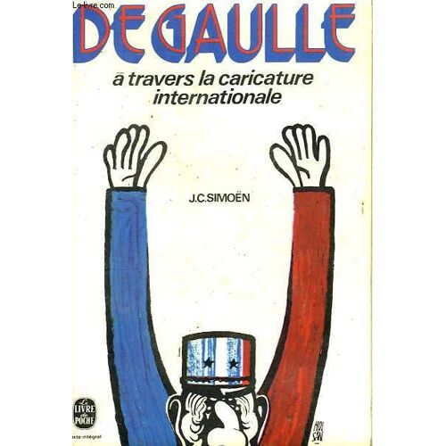 De Gaulle A Travers La Caricature Internationale