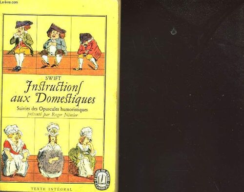 Instructions Aux Domestiques Suivies Des Opuscules Humoristiques
