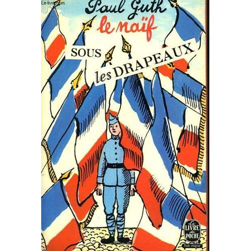 Le Naif Sous Les Drapeaux