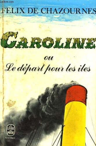 Caroline Ou Le Depart Pour Les Iles