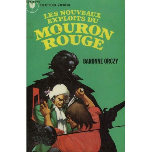 Les Nouveaux Exploits Du Mouron Rouge - The Elusive Pinpernel