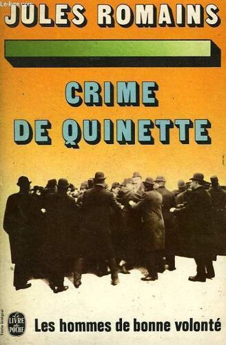Les Hommes De Bonne Volonte - Crime De Quinette