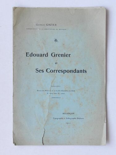 Édouard Grenier Et Ses Correspondants