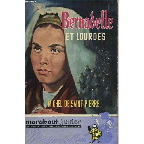 Bernadette Et Loudes