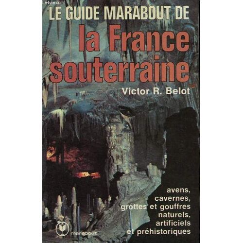La France Souterraine   de Belot Victor, R.   Format Broché (Livre)