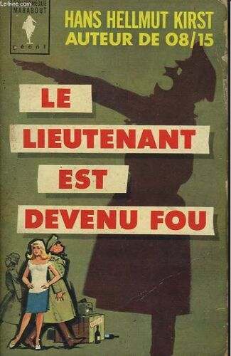 Le Llieutement Est Devenu Fou - Wir Nannten Ihn Galgenstrick