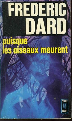 Puisque Les Oiseaux Meurent