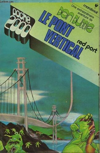 Les Aventures De Dan Dubble - Le Pont Vertical