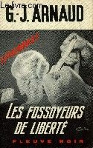 Les Fossoyeurs De Liberte