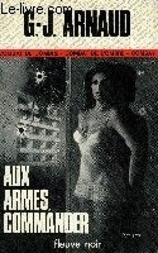 Aux Armes, Commander