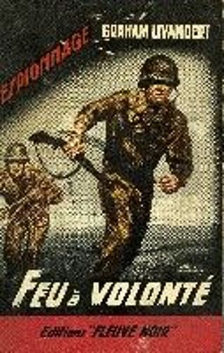 Feu A Volonte