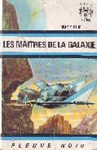 Les Maitres De La Galaxie