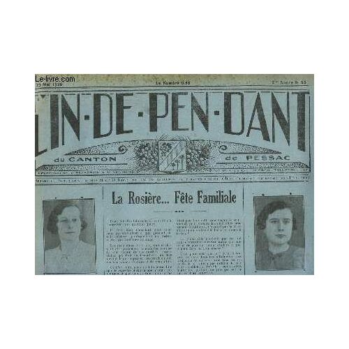 L'indépendant Du Canton De Pessac N°66 - 2e Année : La Rosière ... Fête Familiale