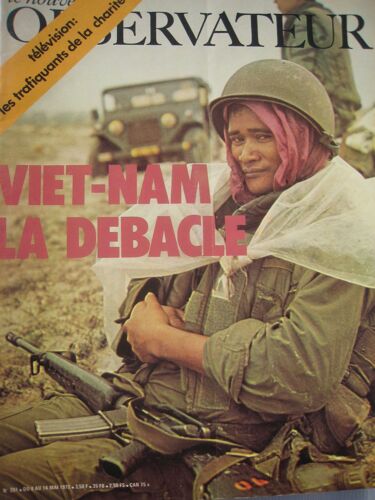 Le Nouvel Observateur Du 08 05 1972  N° 391 : Viet-Nam La Débacle