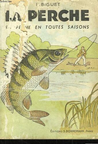 La Perche. Sa Pêche En Toutes Saisons