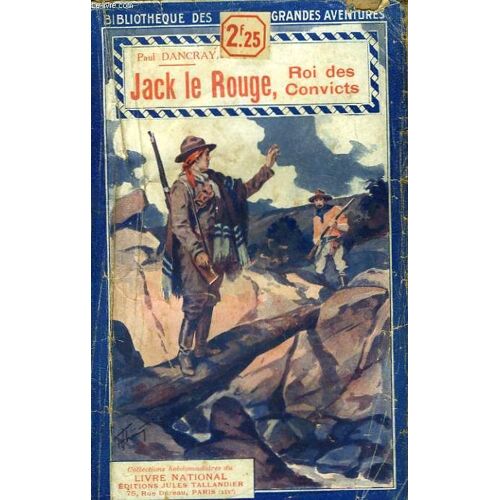Jack Le Rouge, Roi Des Convicts