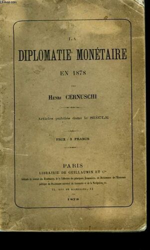 La Diplomatie Monétaire En 1878