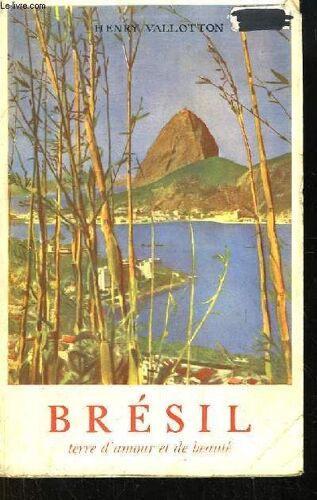 Brésil, Terre D'amour Et De Beauté