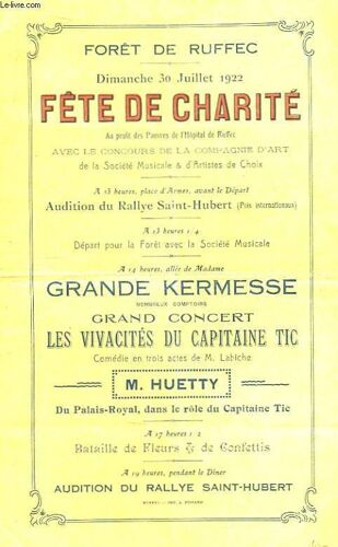 Programme De La Fête De Charité Au Profit Des Pauvres De L'hôpital De Ruffec Avec Le Concours De La Compagnie D'art De La Société Musicale & D'artistes De Choix. Dimanche 30 Juillet 1922