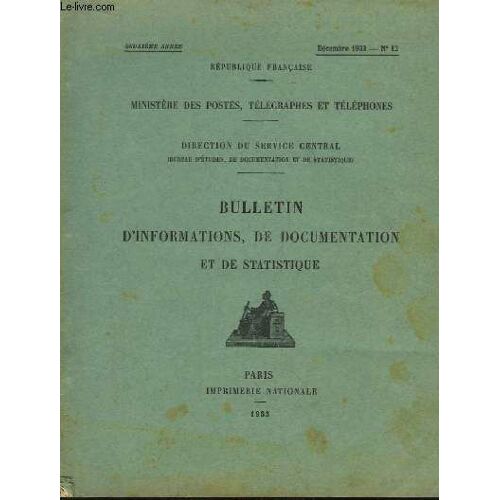 Bulletin D'informations, De Documentation Et De Statistique. 2e Année, N°12