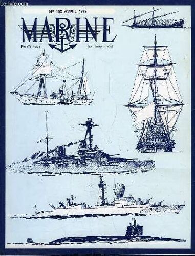 Marine, Bulletin N° 103 : Matériels Navals - Calendrier Des Expositions