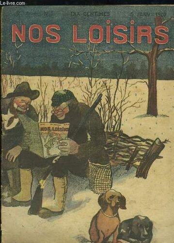 Nos Loisirs. Journal-Revue Illustré. N°1 - 2e Année : Le Collier, Nouvelle De Paul Reboux - Zein-Nézhatan, La Belle Mauresque - Vidiasagar, L'eléphant Sacré - Les Droits De L'homme En ...