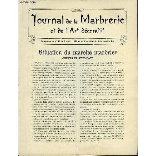 Journal De La Marbrerie Et De L'art Décoratif. Supplément Au N°55 De La Revue Générale De La Construction : Situation Du Marché Marbrier, Grèves Et Syndicats - Les Élections Anglaises - Le ...
