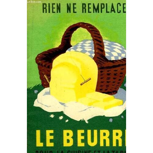 Rien Ne Remplace Le Beurre Pour La Cuisine Et La Table